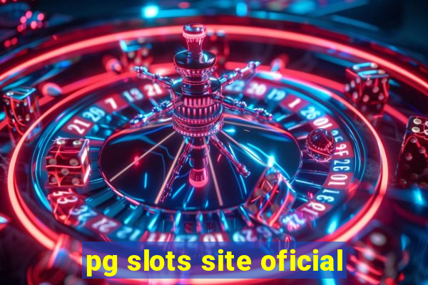 pg slots site oficial